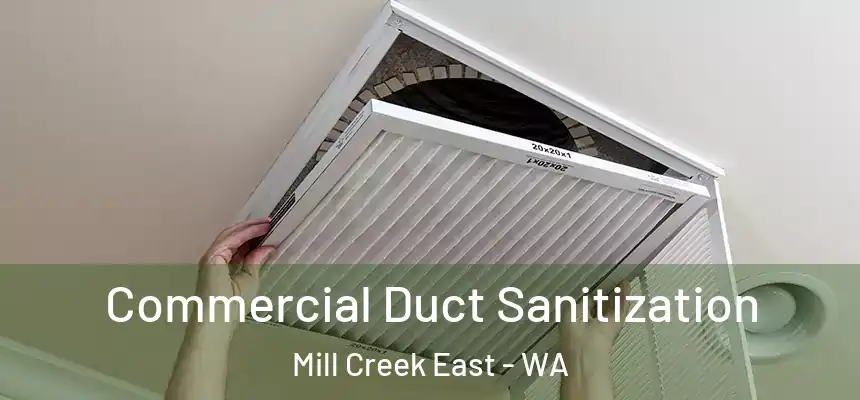  Commercial Duct Sanitization Mill Creek East - WA