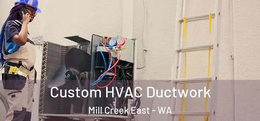  Custom HVAC Ductwork Mill Creek East - WA
