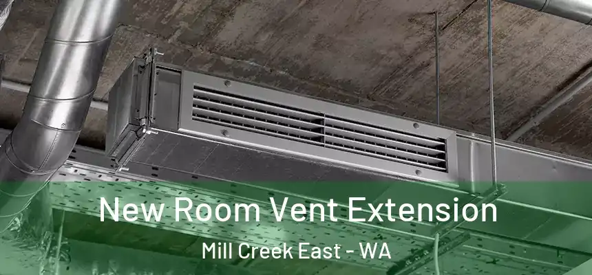  New Room Vent Extension Mill Creek East - WA