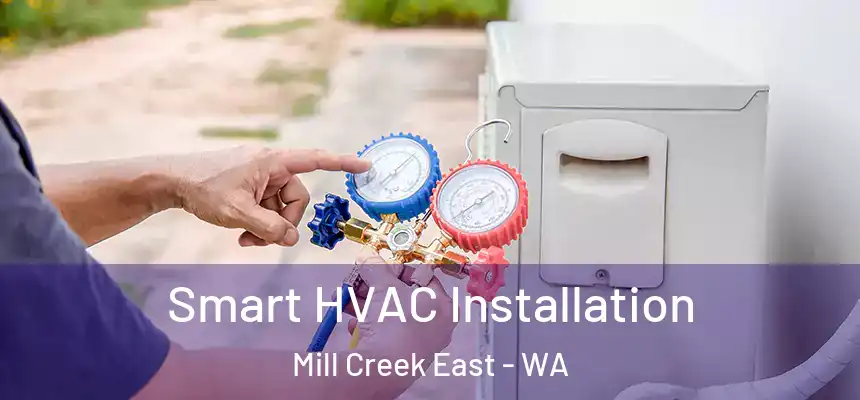  Smart HVAC Installation Mill Creek East - WA